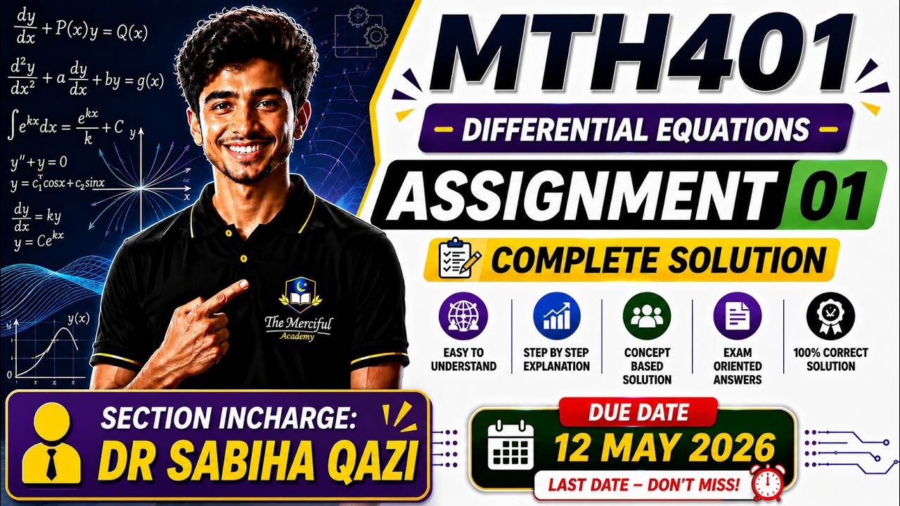 MTH401 Assignment 1 Solution 2026 | 100% Correct Solution | Dr Sabiha Qazi
