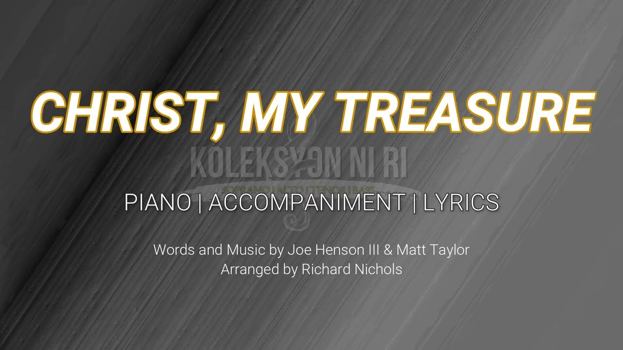 Christ, My Treasure | Piano | Accompaniment | Lyrics