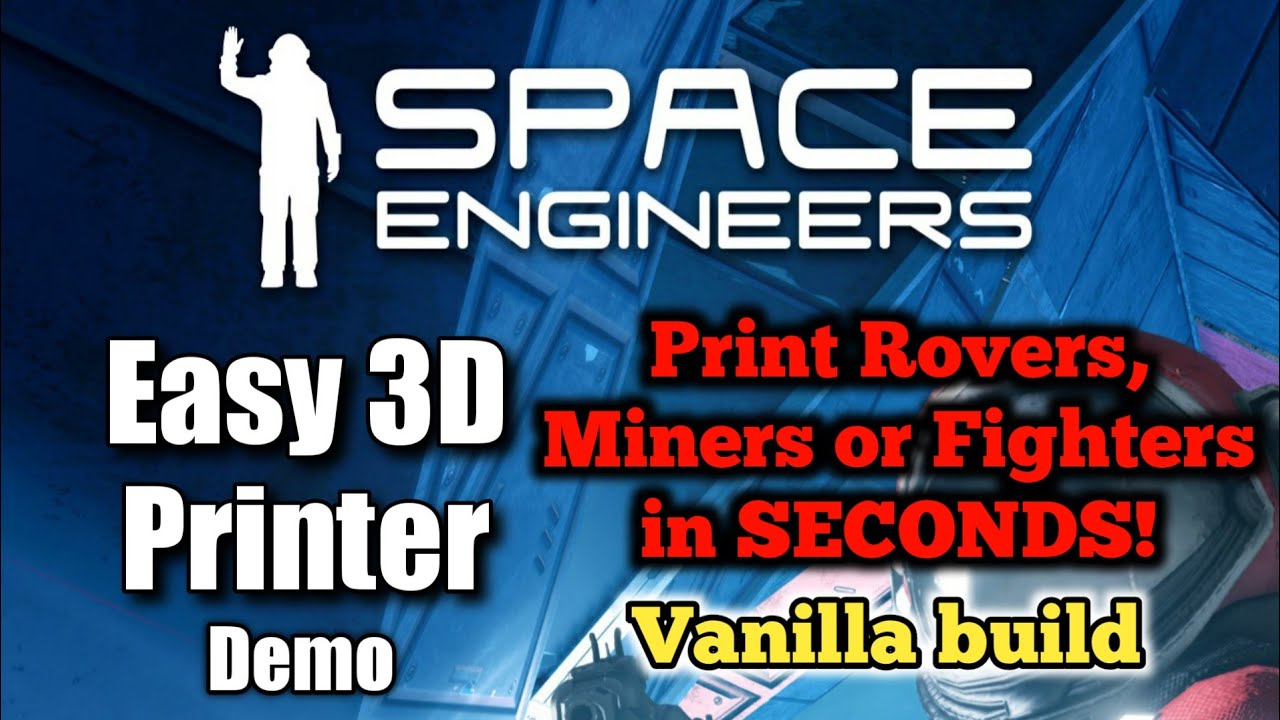 Easy 3D Printer Build (Vanilla) | Space Engineers