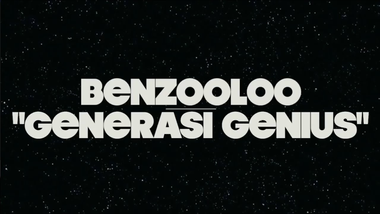 Benzooloo - Generasi Genius (Official Lyric Video)