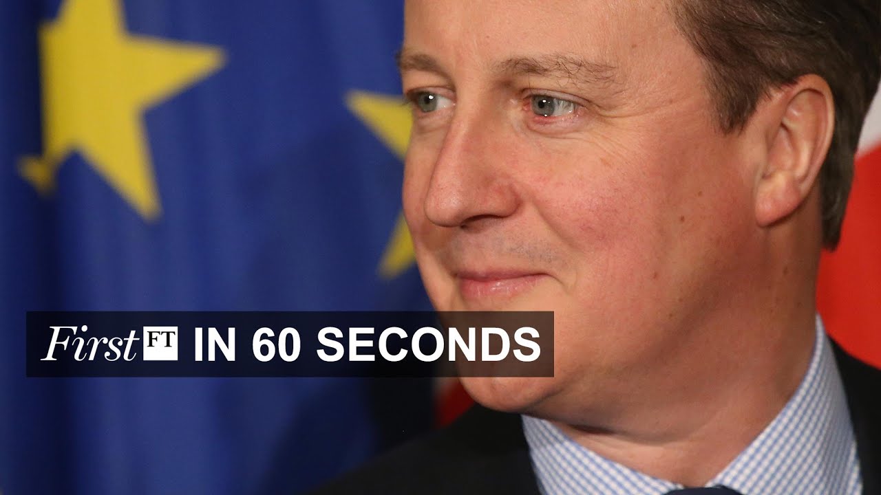 Eurosceptics to disown EU deal, Anglo-American slims down | FirstFT