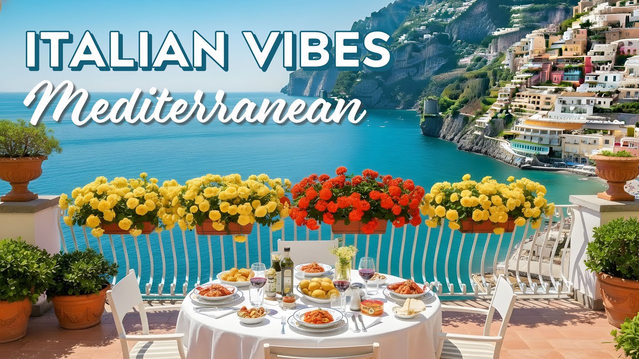 🎶 Italian Vibes & Mediterranean Music 🎶 1+ Hours Scenic Amalfi Coast & Lake Como Relaxation 4K