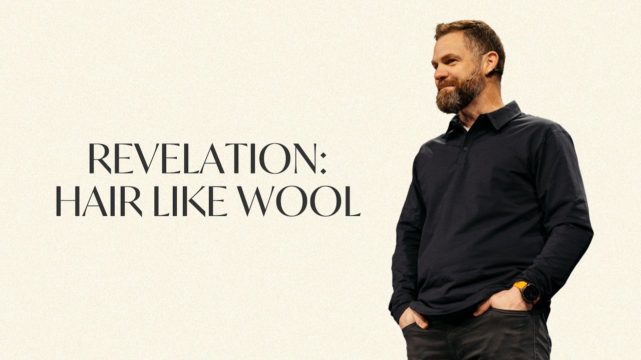 Revelation: Hair Like Wool