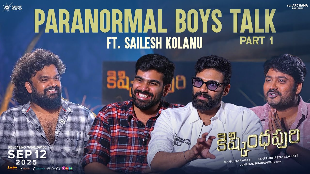 Paranormal Boys Talk ft. Sailesh Kolanu - Part 1 | B Sreenivas | Anupama | Koushik | Sudharshan