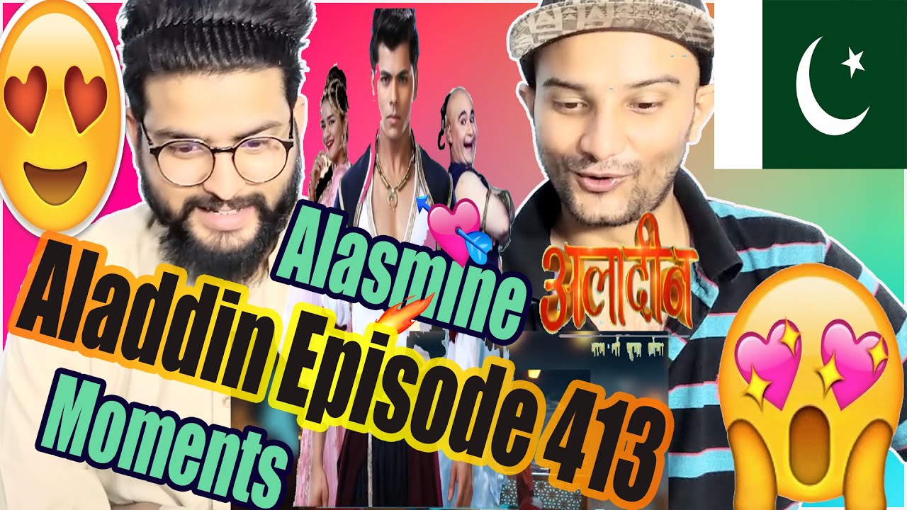 Pakistani Boys React | Aladdin Episode 413 | Alasmine Moments Mix | Sak Reaction