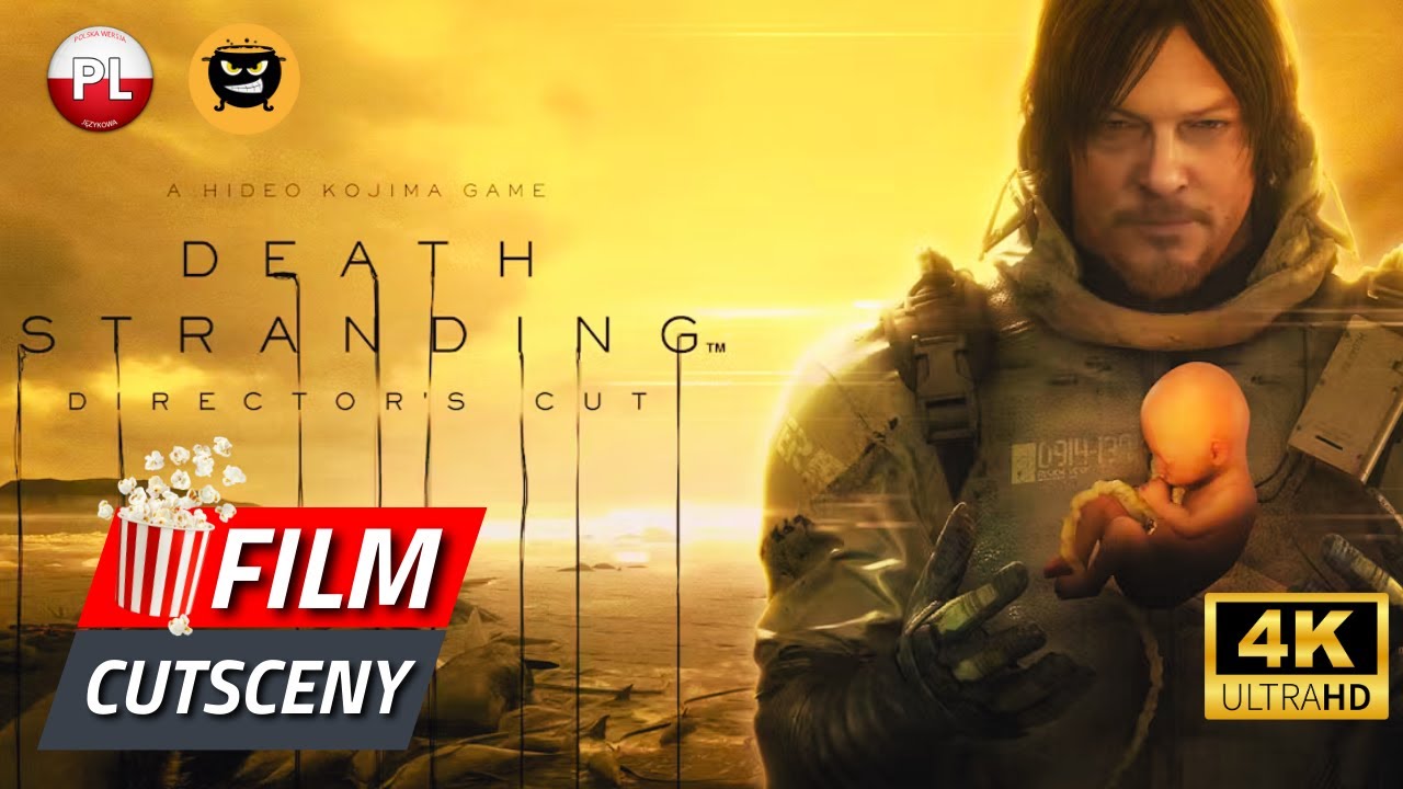 DEATH STRANDING PL DIRECTOR’S CUT 🎬 Cały Film 🎬 Cutscenki 🎬 Filmowe Przerywniki do Fabuły