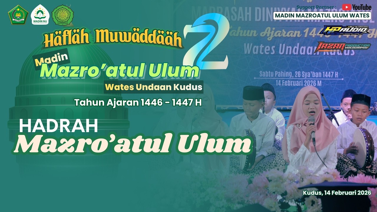 Hadrah Mazro'atul Ulum :: Haflah Muwaddaah Ke 72 :: Madin Mazro'atul Ulum :: Wates Undaan Kudus