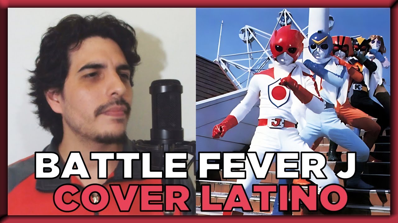Battle Fever J | Opening | Cover Español Latino