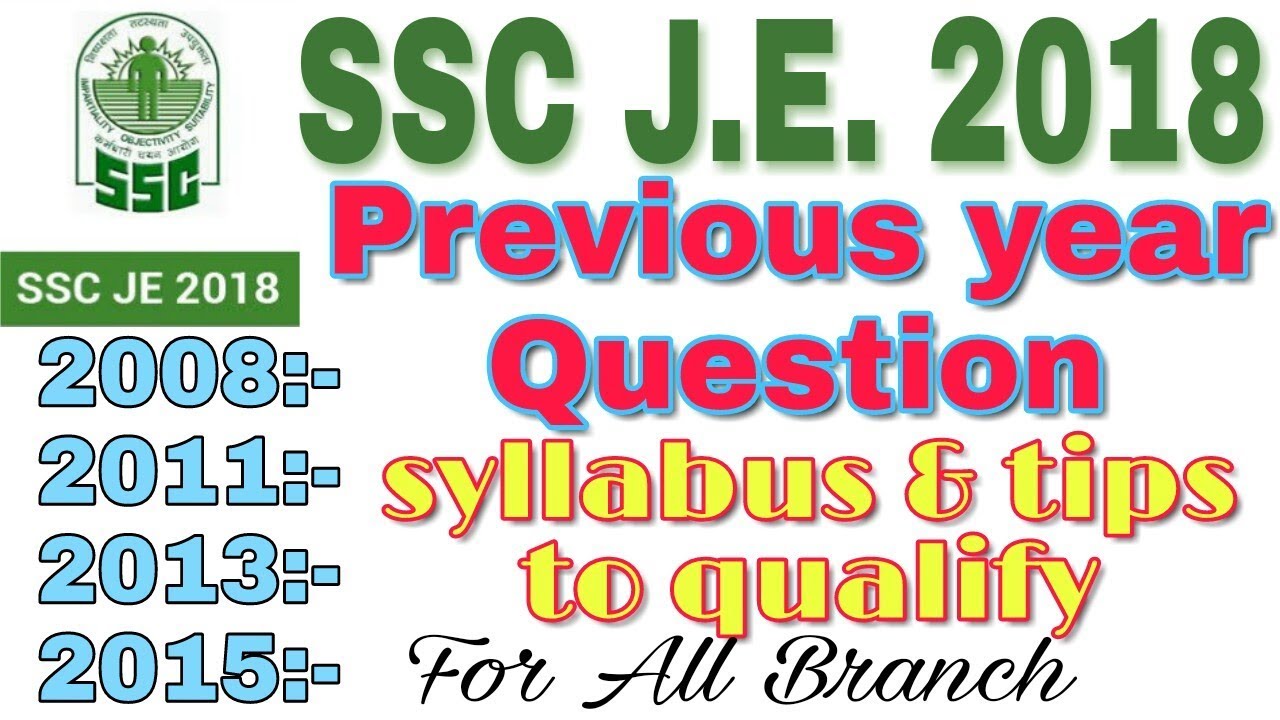 2018 SSC JE Exam previous year question from 2008 to 2018 For all Branch's, How to crack SSC JE exam