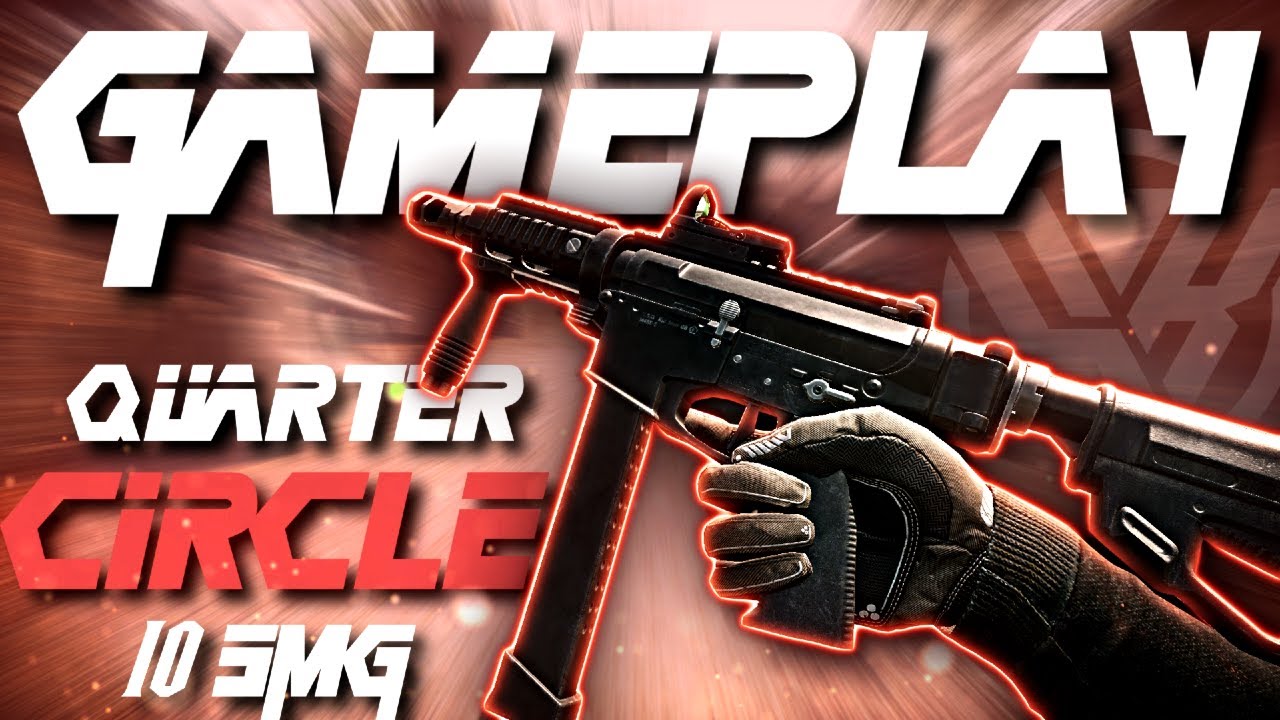 Warface | Quarter Circle 10 SMG | Gameplay
