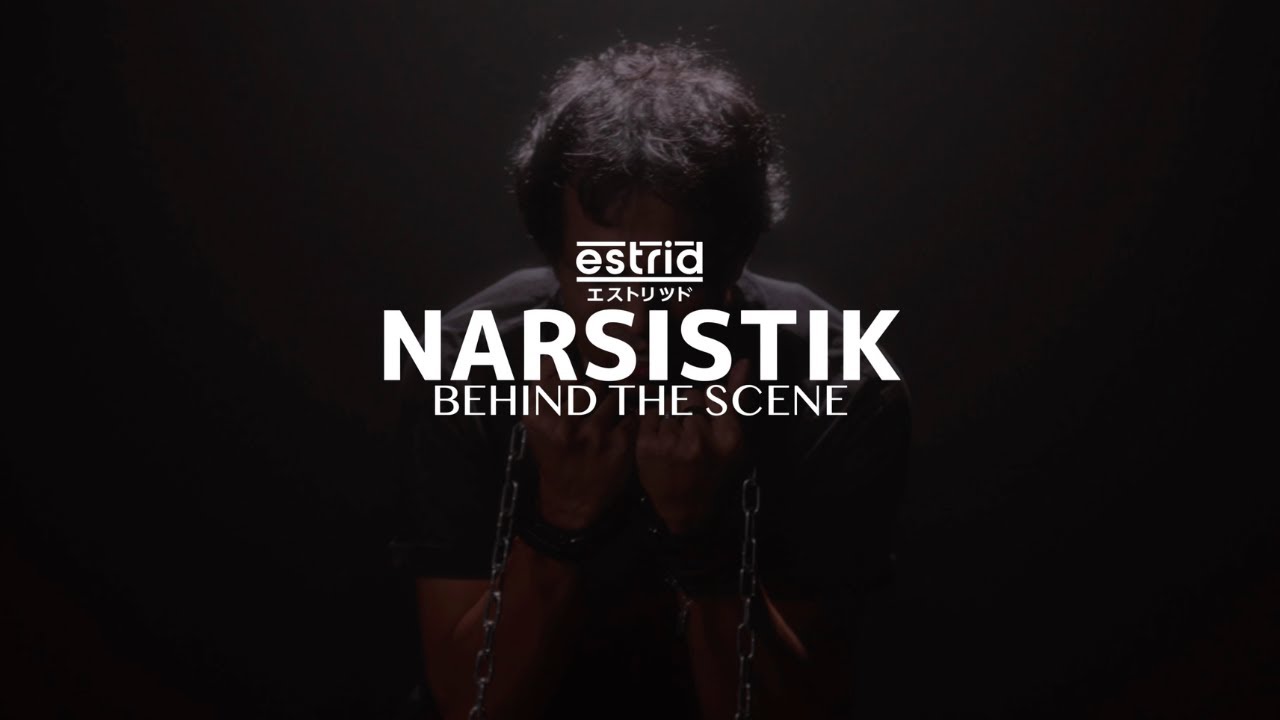 ESTRID - NARSISTIK BTS (BEHIND THE SCENE)