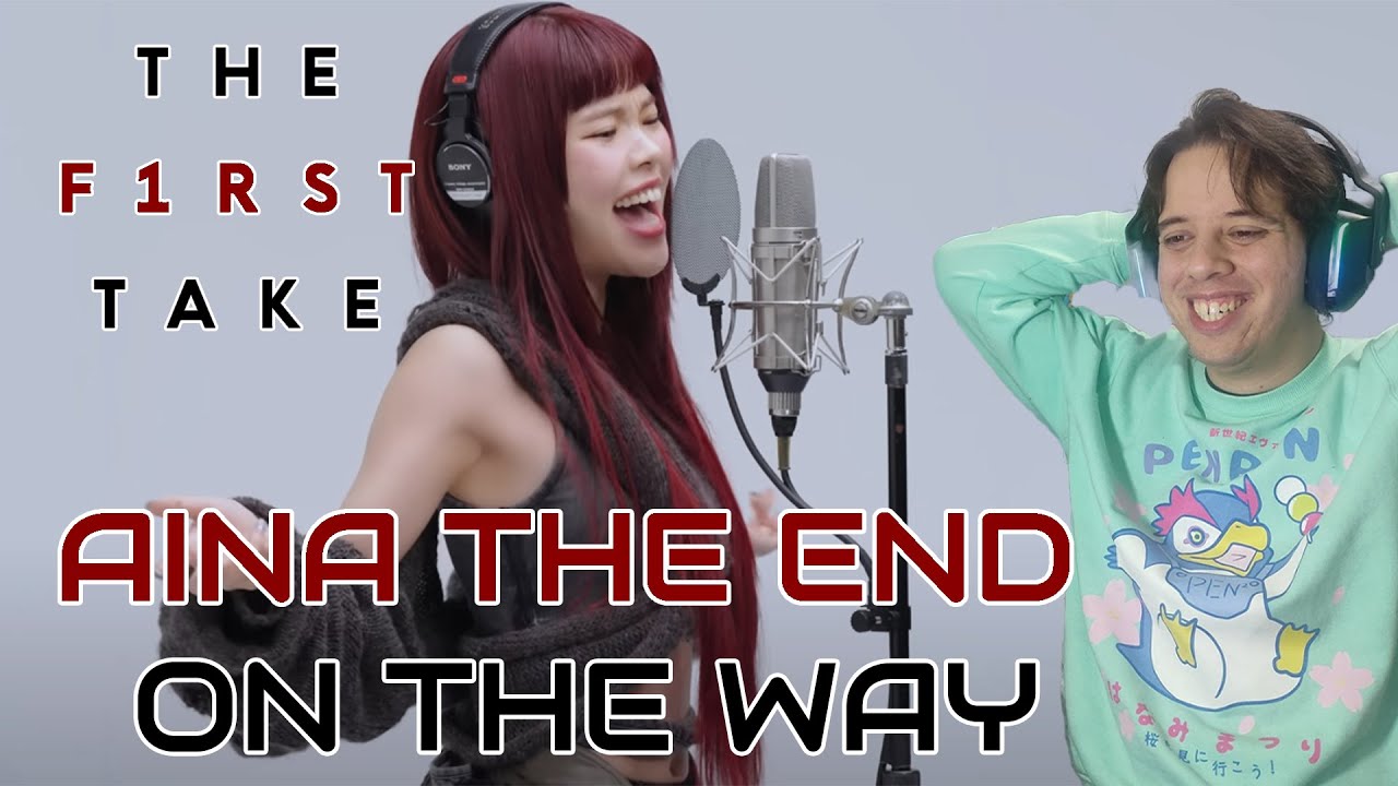 ABSOLUTE BANGER!!! Reaction to Aina The End - On The Way 革命道中 / THE FIRST TAKE
