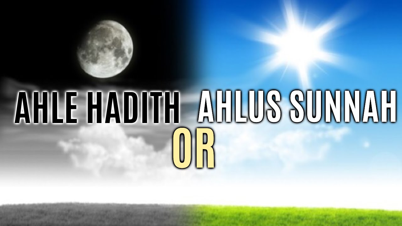 Ahle Hadith or Ahlus Sunnah? Maulana Amin Safdar Okarvi