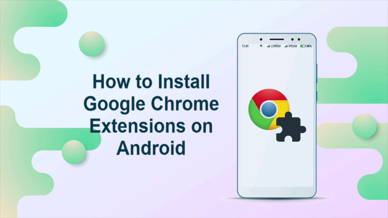 How to Install Google Chrome Extensions on Android