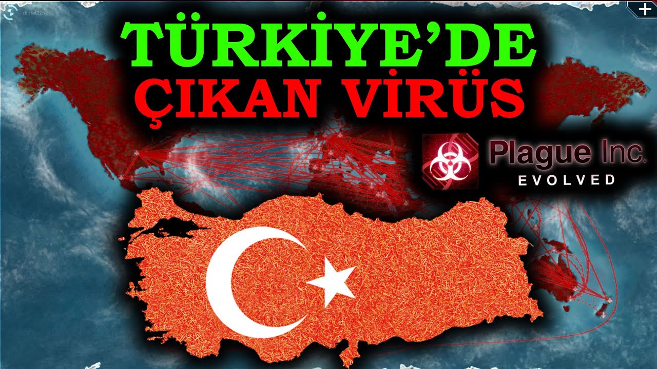 TÜRKİYE'DE BAŞLAYAN HASTALIK! -  Plague INC