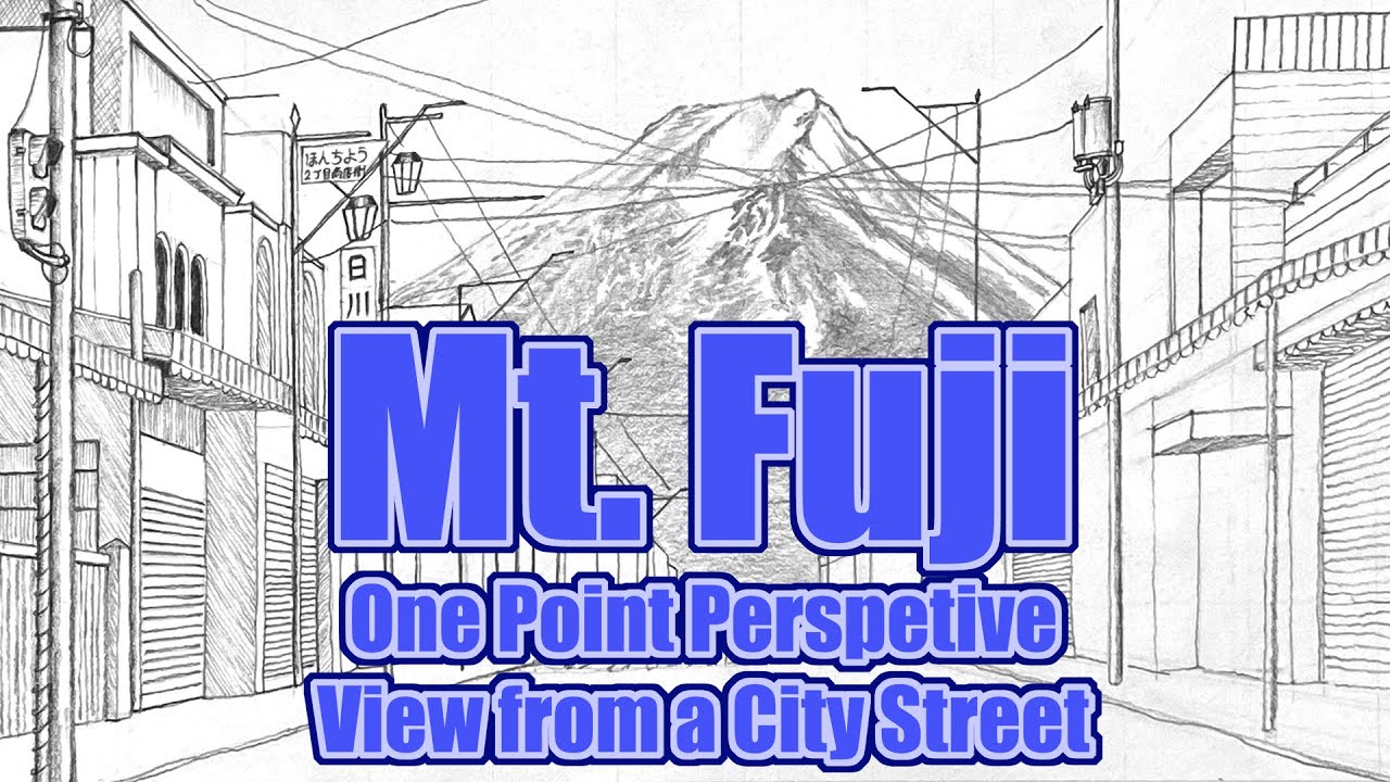 Mount Fuji - One Point Perspective Drawing.