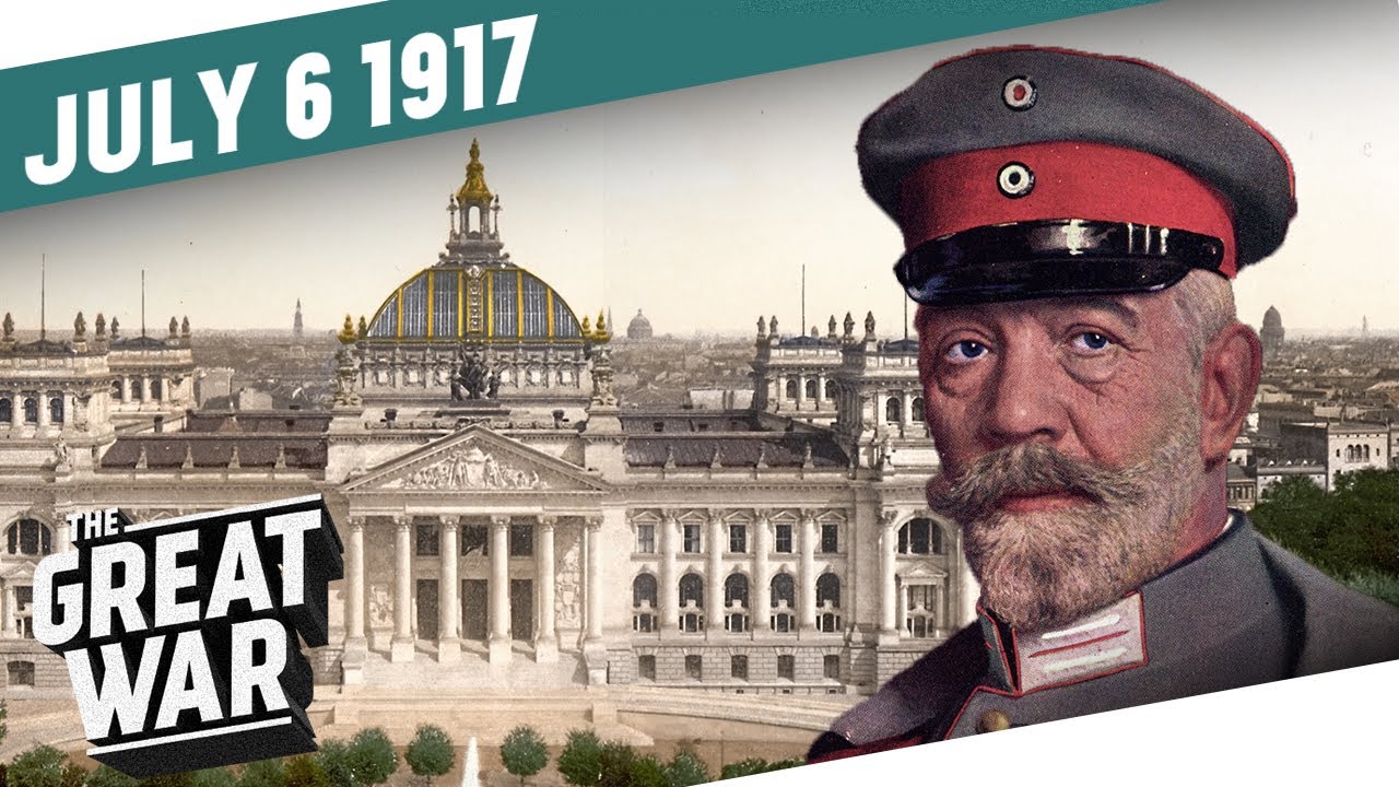Turmoil In The Reichstag - The Kerensky Offensive I THE GREAT WAR Week 154