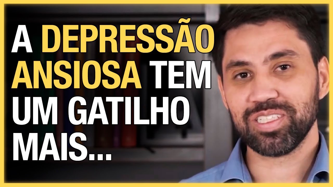 QUANDO SABER QUE É DEPRESSÃO ANSIOSA OU AGITADA?