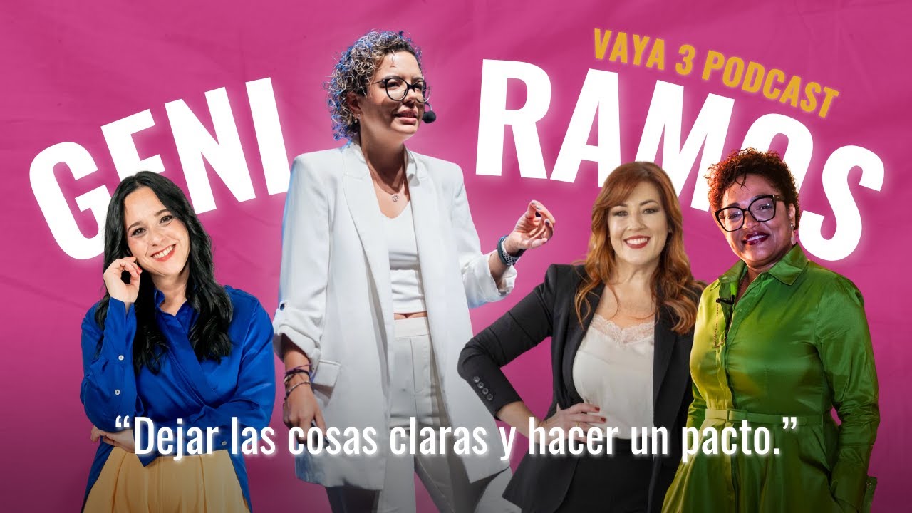 De una infancia complicada a el éxito profesional - Geni Ramos | Vaya 3 Podcast