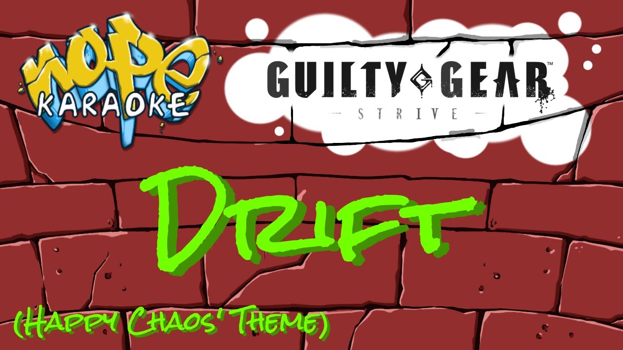 Guilty Gear Strive - Drift (Remastered) [Karaoke]