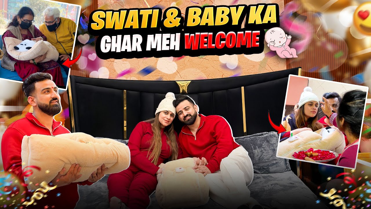 SWATI & BABY KA GHAR MEH WELCOME 😍 SWATI KO MILA SURPRISE ❤️ || RajatSwatiVlogs 