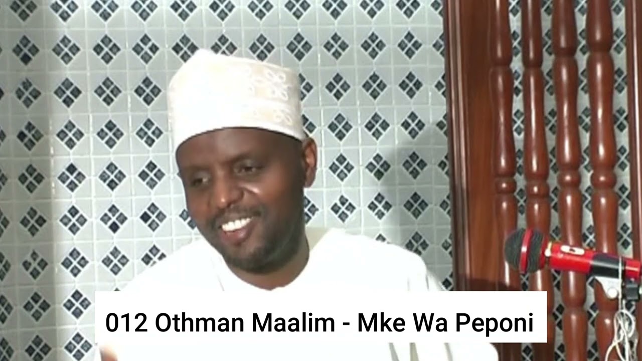 012 OTHMAN MAALIM MKE WA PEPONI