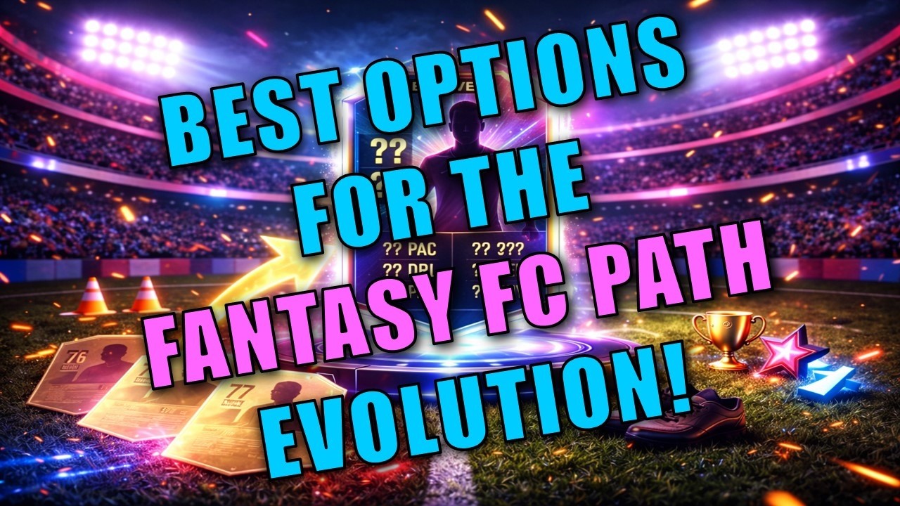FANTASY FC PATH EVOLUTION | Best Upgraded Players