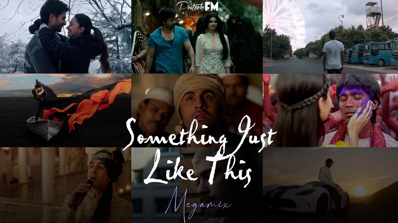 Something Just Like This Megamix | PrateekFM | The Chainsmokers•King•Arijit S. and More
