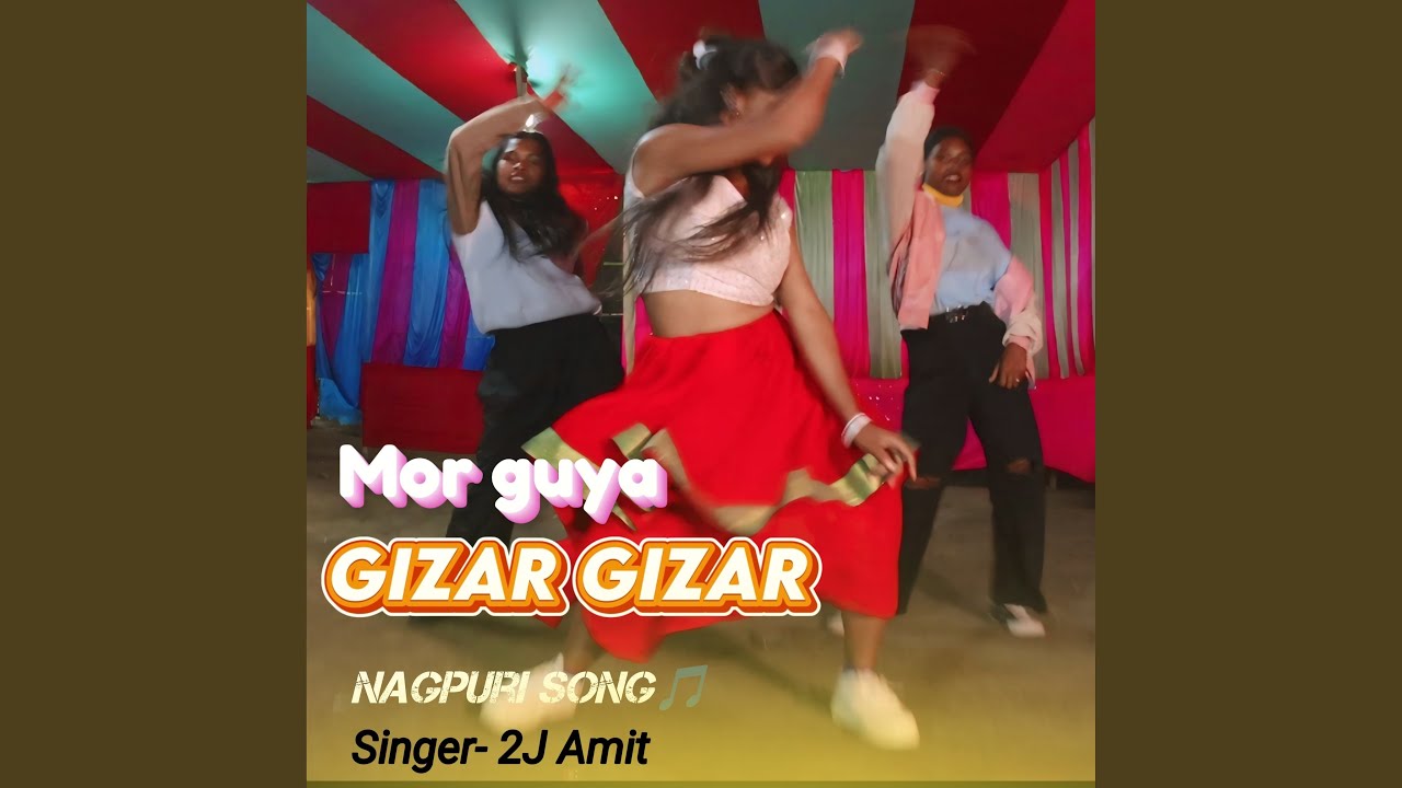 MOR GUYA NACHELA GIZAR GIZAR NAGPURI SONG