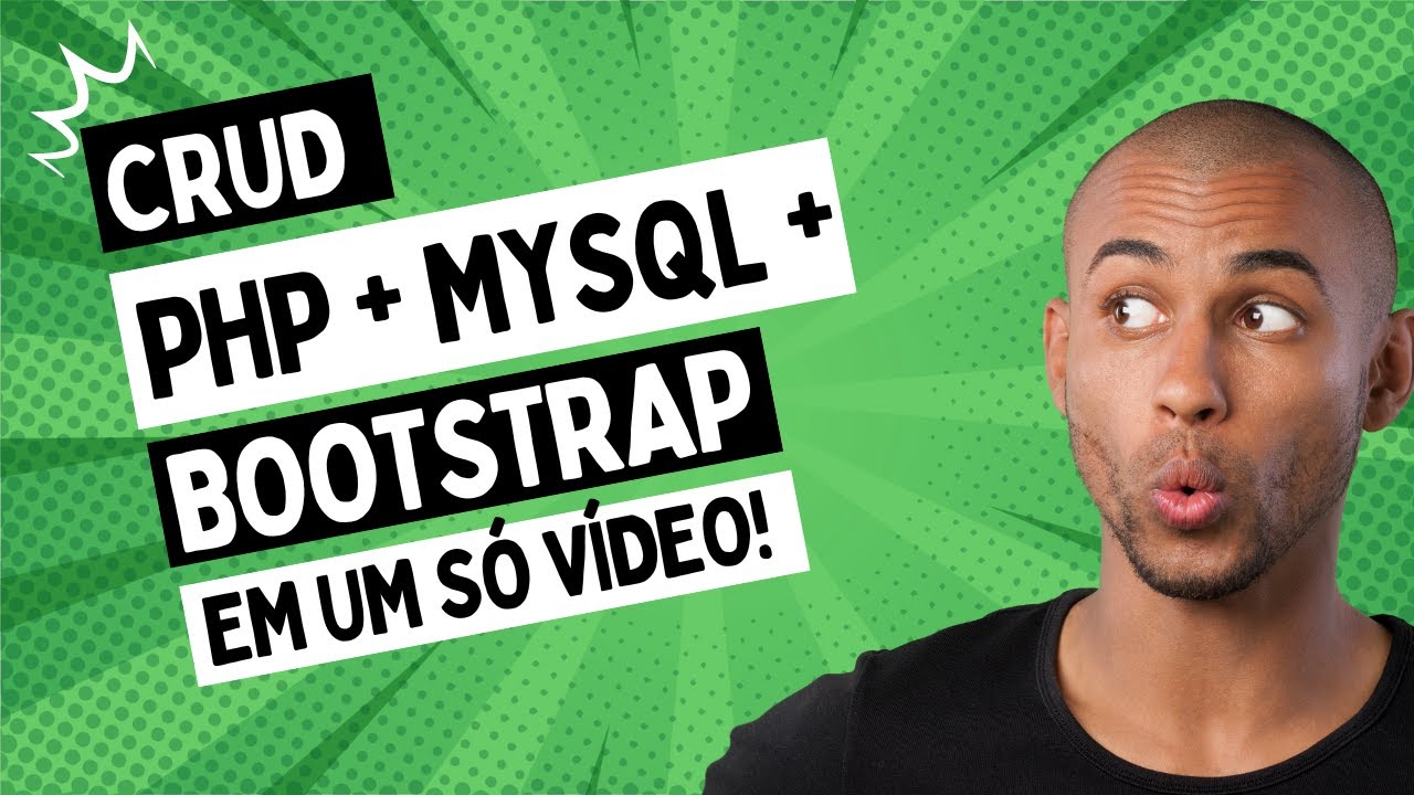 Como fazer CRUD em PHP + MySql + HTML + CSS Bootstrap