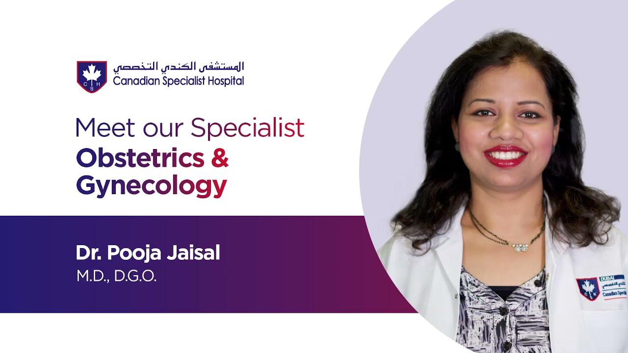 Dr. Pooja Jaisal | Specialist Obstetrics and Gynecology | Canadian Specialist Hospital - Dubai