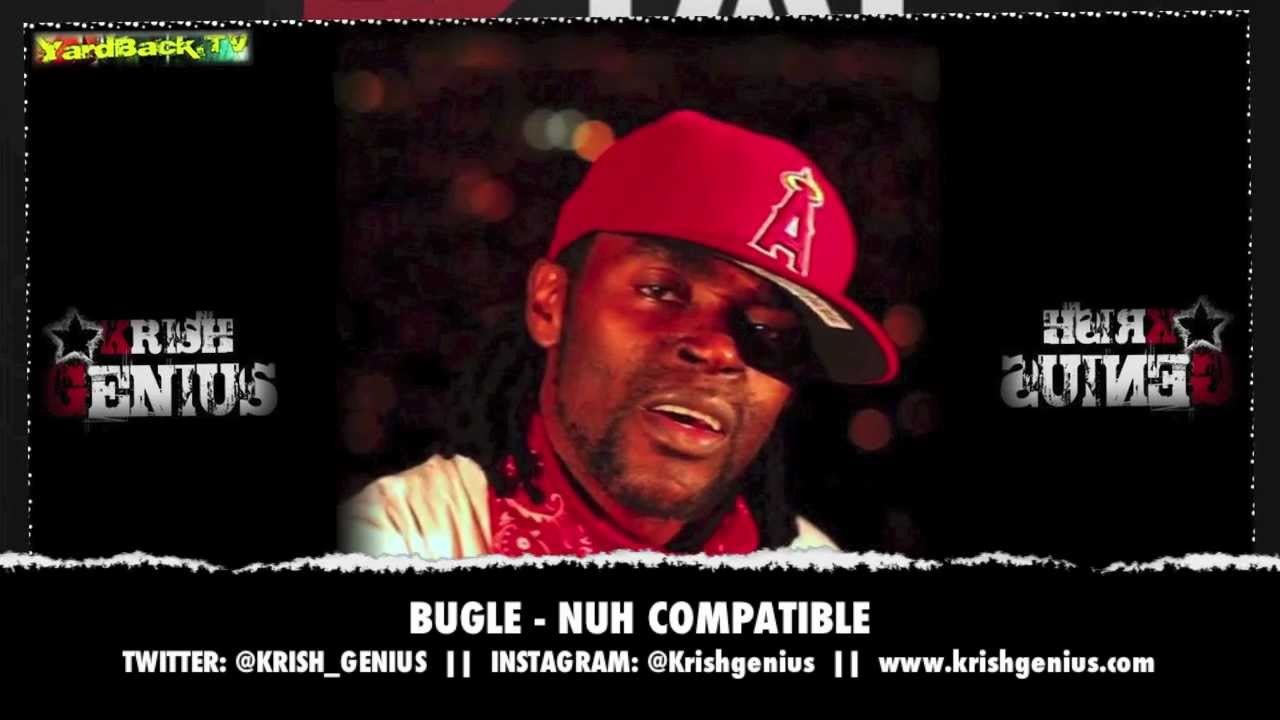 Bugle - Nuh Compatible [4Play Riddim] April 2013