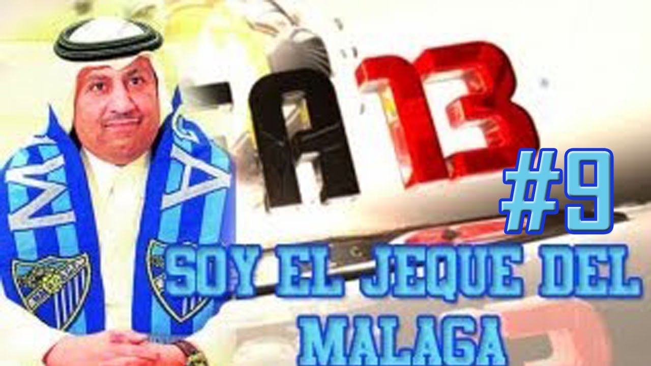 Soy el Jeque del M&aacute;laga Cap.9 | 1&ordm; Partido | Fifa 13