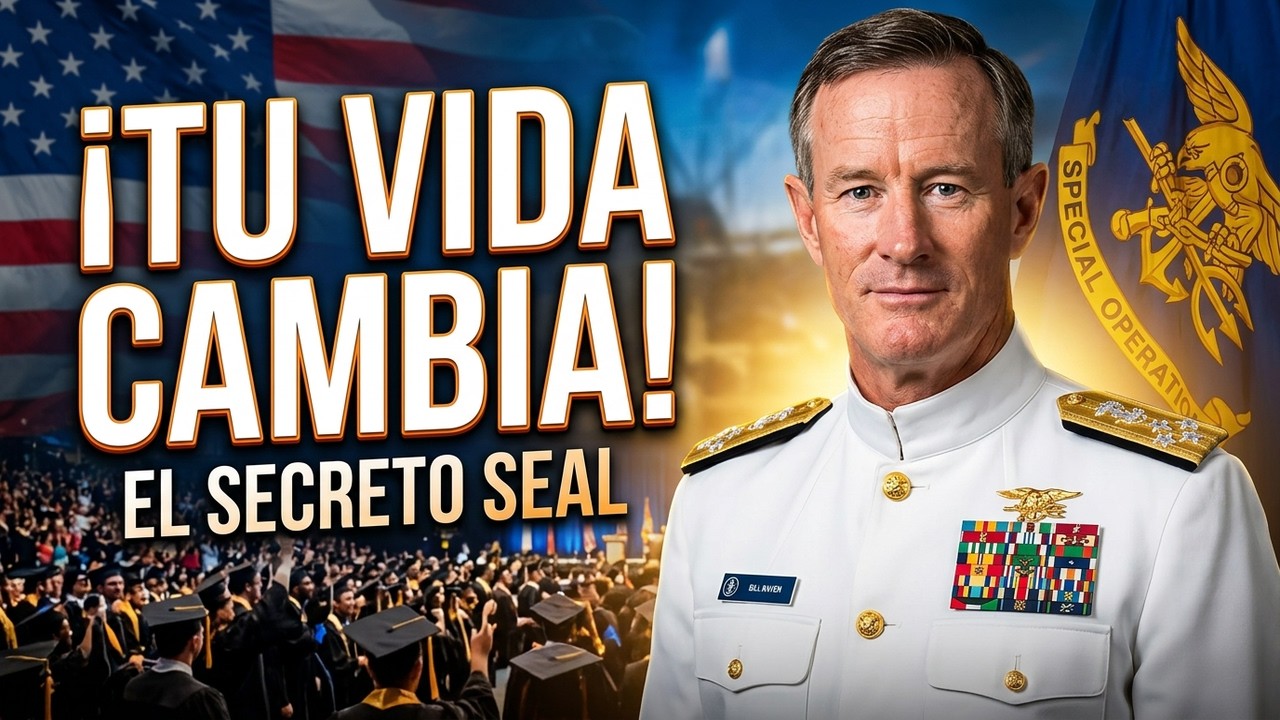 El Secreto Navy SEAL Que Puede Transformar Tu Vida — Revelación de McRaven