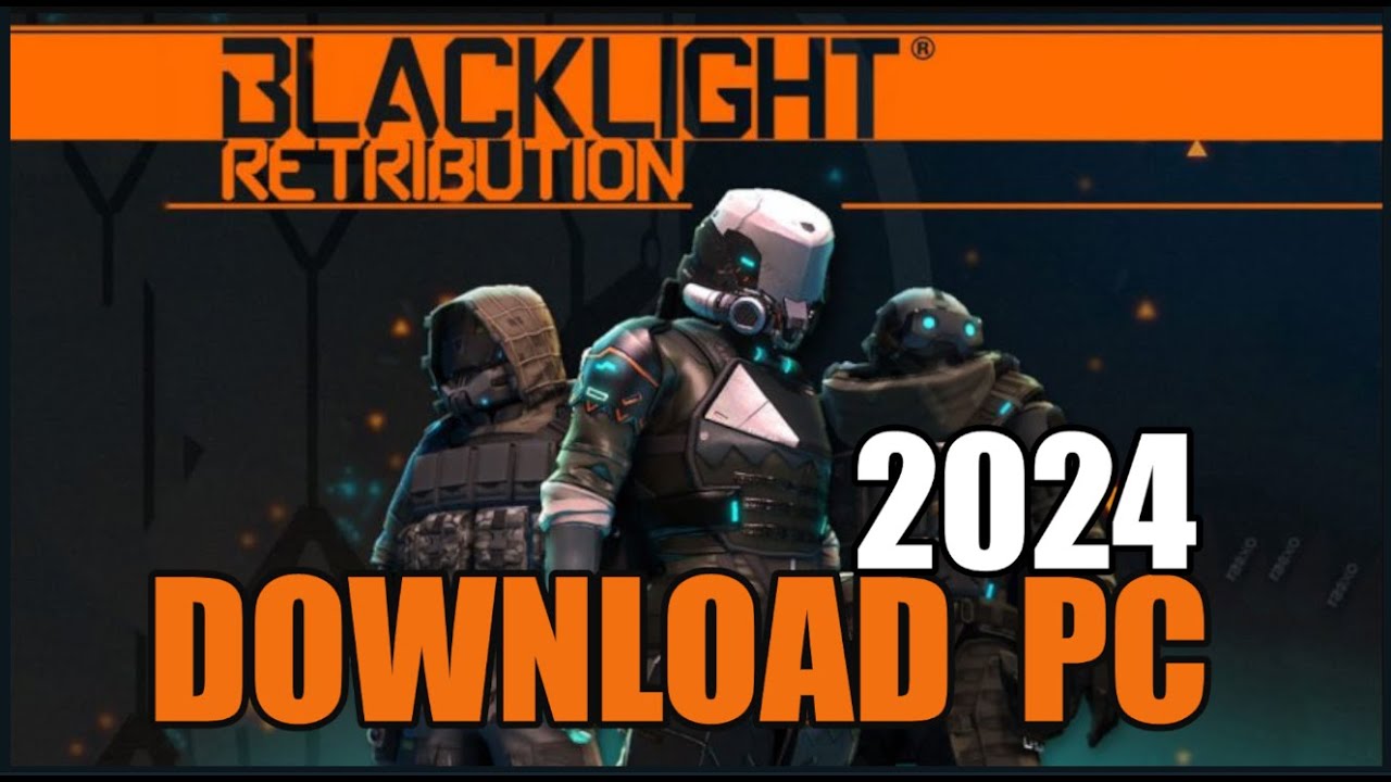 Blacklight Retribution :download PC