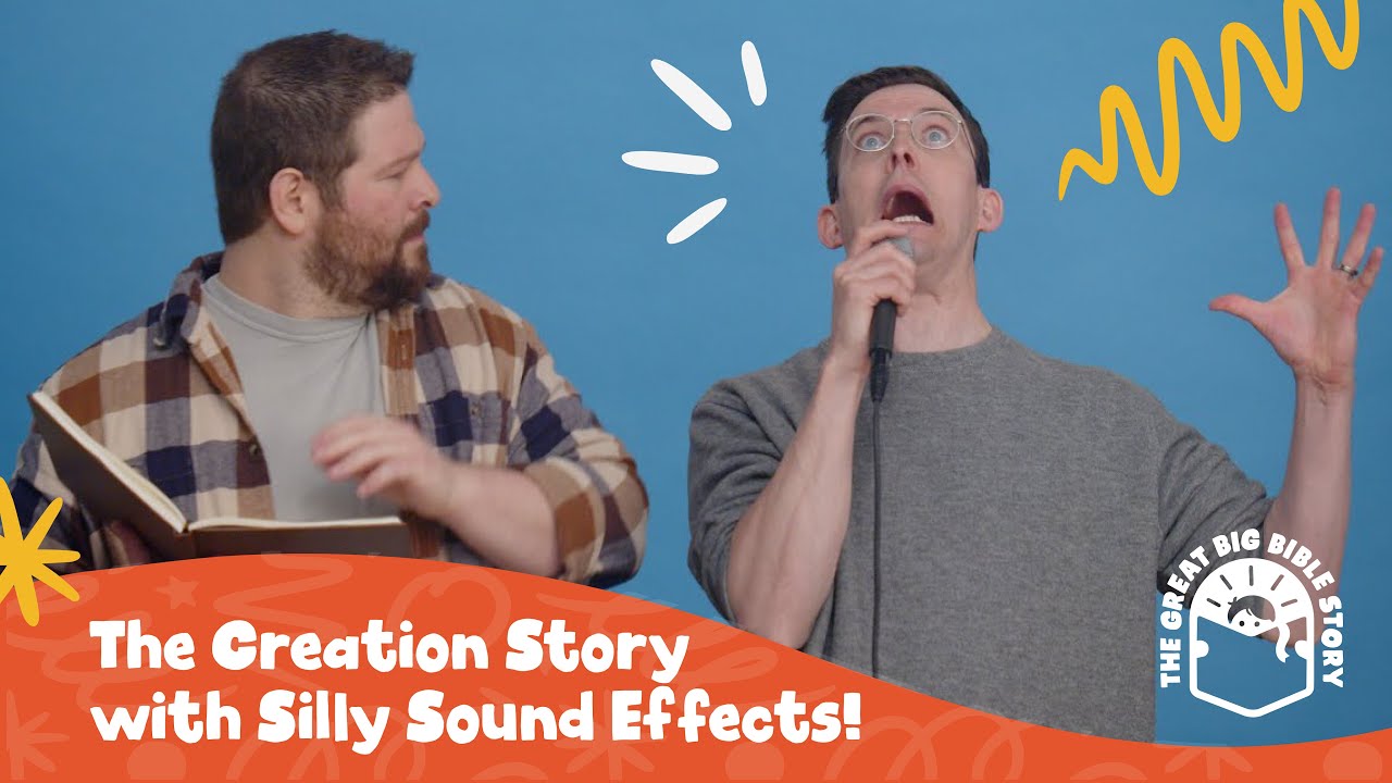 The Creation Story with Silly Sound Effects!