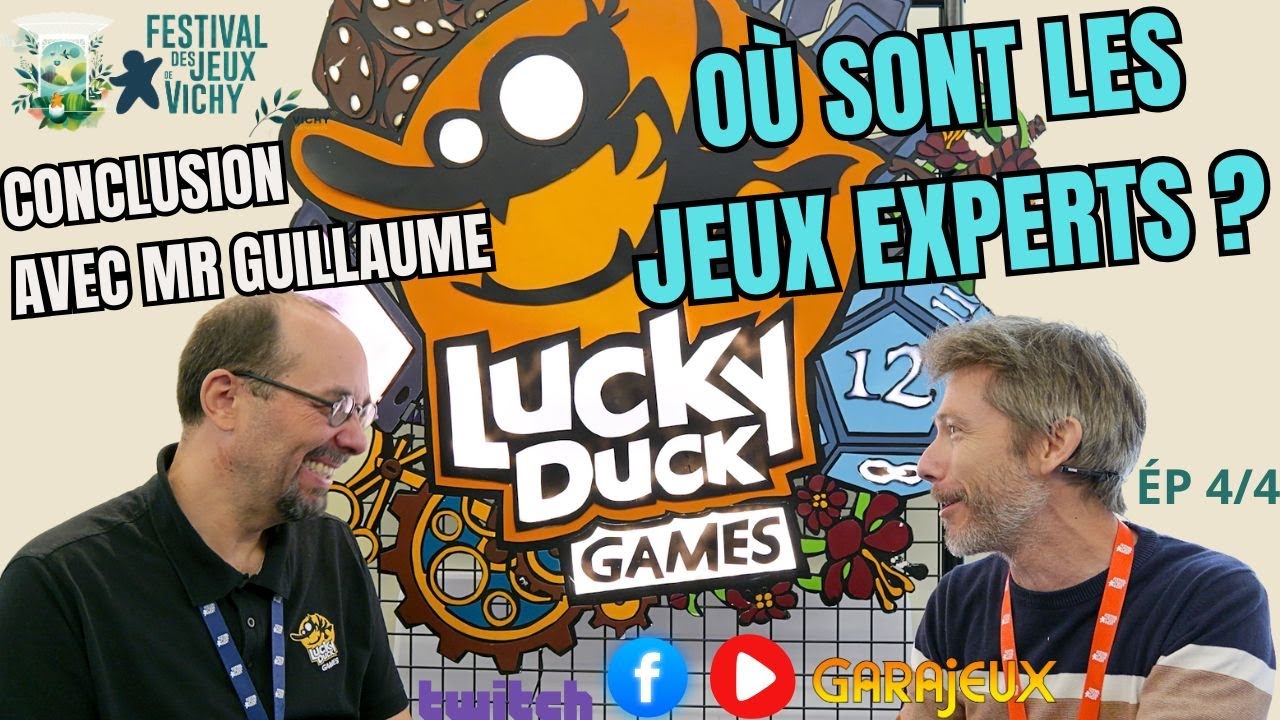 O&ugrave; sont les jeux experts ? 🎲 Conclusion avec Lucky Duck & Mr Guillaume | Vichy Pro 2025 (&Eacute;p.4)