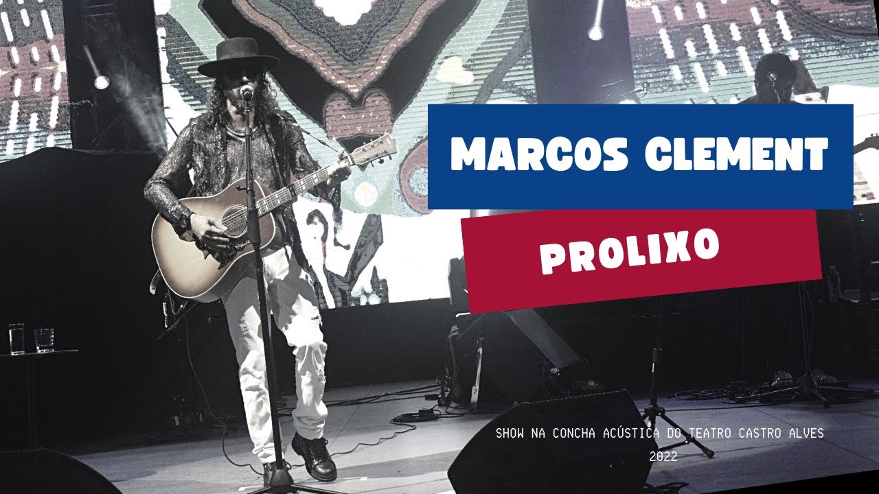 Marcos Clement - Prolixo | Show na Concha Acústica do TCA