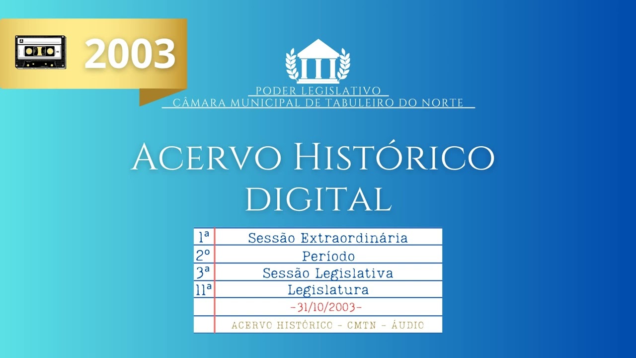 1ª Sessão Extraordinária do 2ª Período 3ª Sessão Legislativa 11ª Legislatura - 31.10.2003