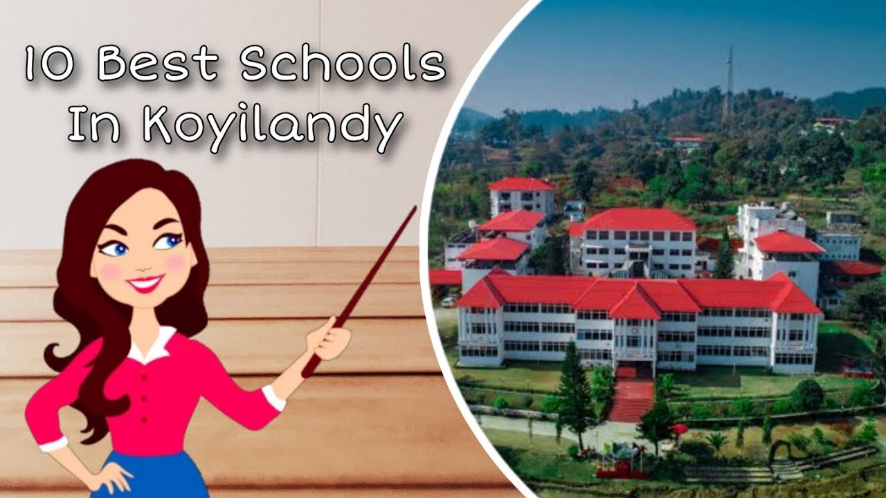 10 Best Schools In Koyilandy 2025