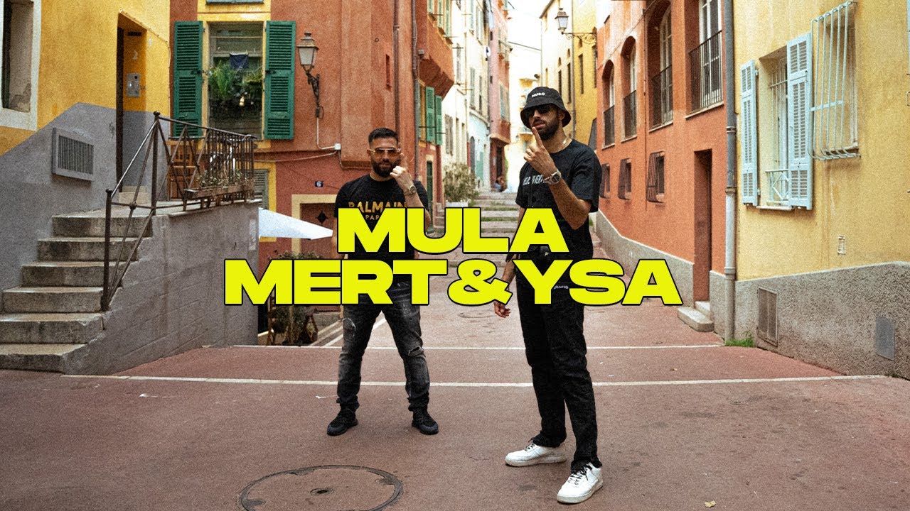 MERT x YSA - MULA (Official Music Video)