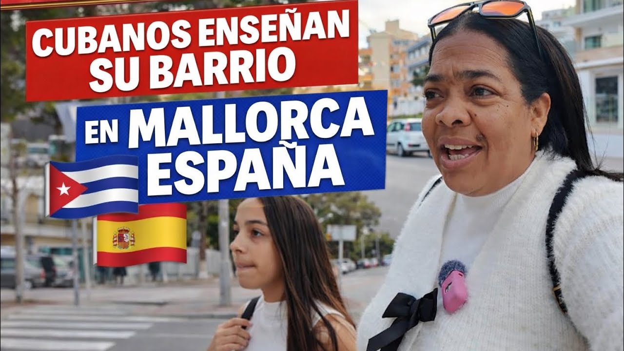 Cubanos Enseñan Su Barrio en España Mallorca !!!!!