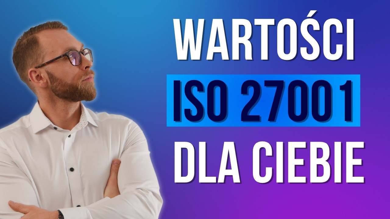 7 zalet Systemu Zarządzania Bezpieczeństwem Informacji wg. ISO 27001