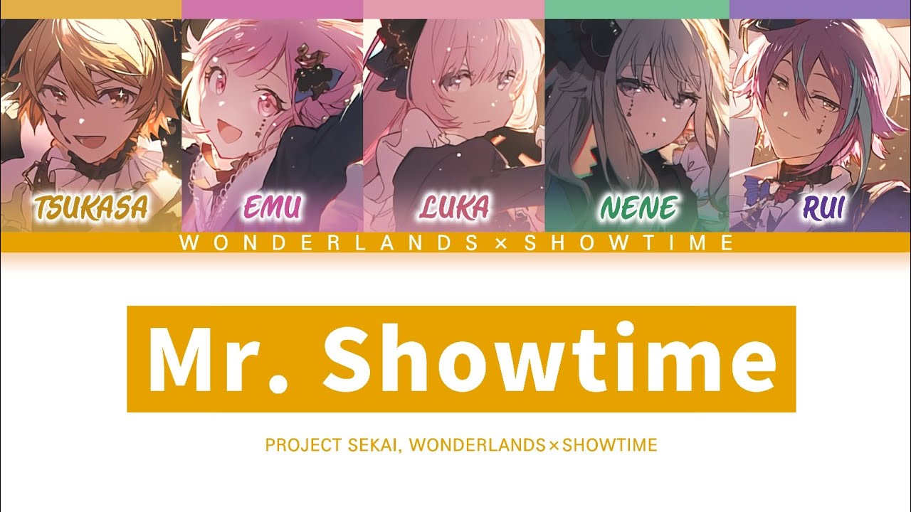 [프로세카] 원더랜즈×쇼타임 「Mr. Showtime」 세카이 full ver 한글 가사 (プロセカ/Mr. Showtime)