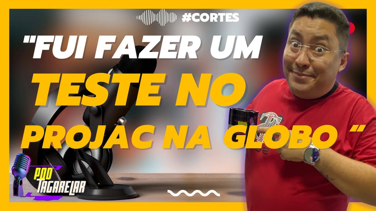FUI FAZER UM TESTE NO PROJAC NA GLOBO - TITELA DO CEARÁ no POD TAGARELAR PODCAST #projac #globo
