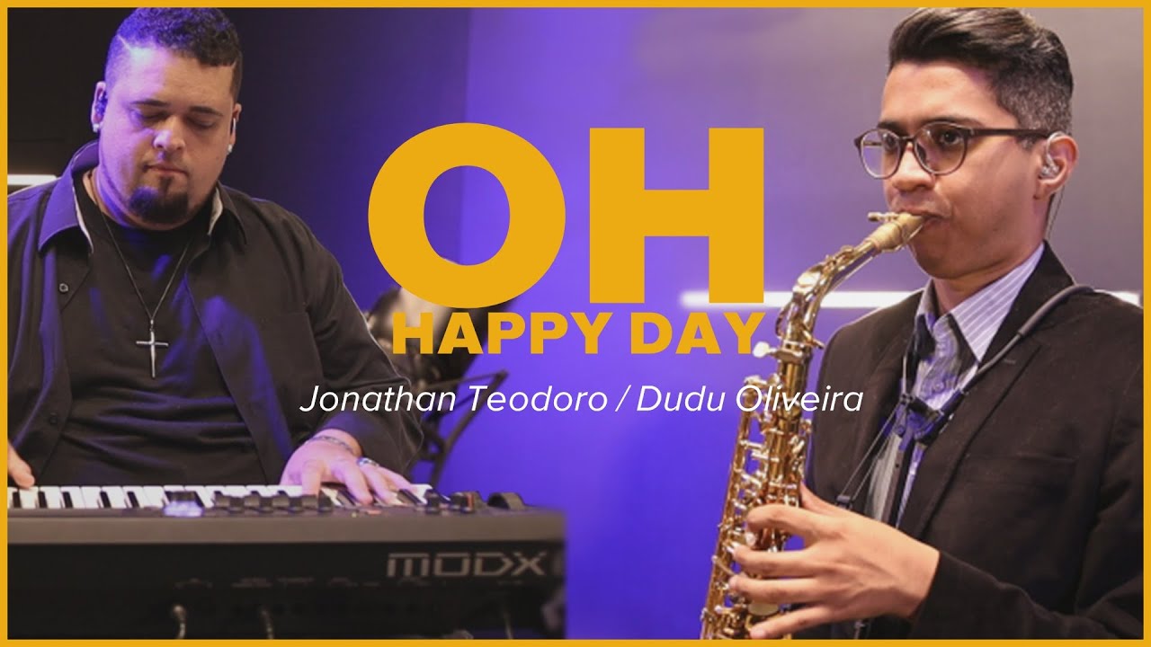 OH HAPPY DAY - JONATHAN TEODORO E DUDU OLIVEIRA