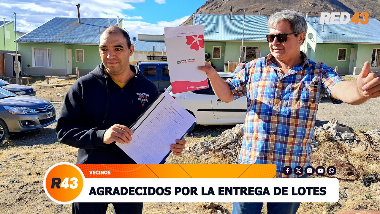 AGRADECIDOS POR LA ENTREGA DE LOTES