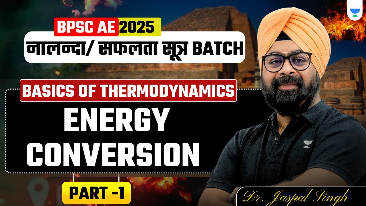 BPSC AE 2025 | Nalanda / Safalta Sutra Batch | Energy Conversion | Dr. Jaspal Singh
