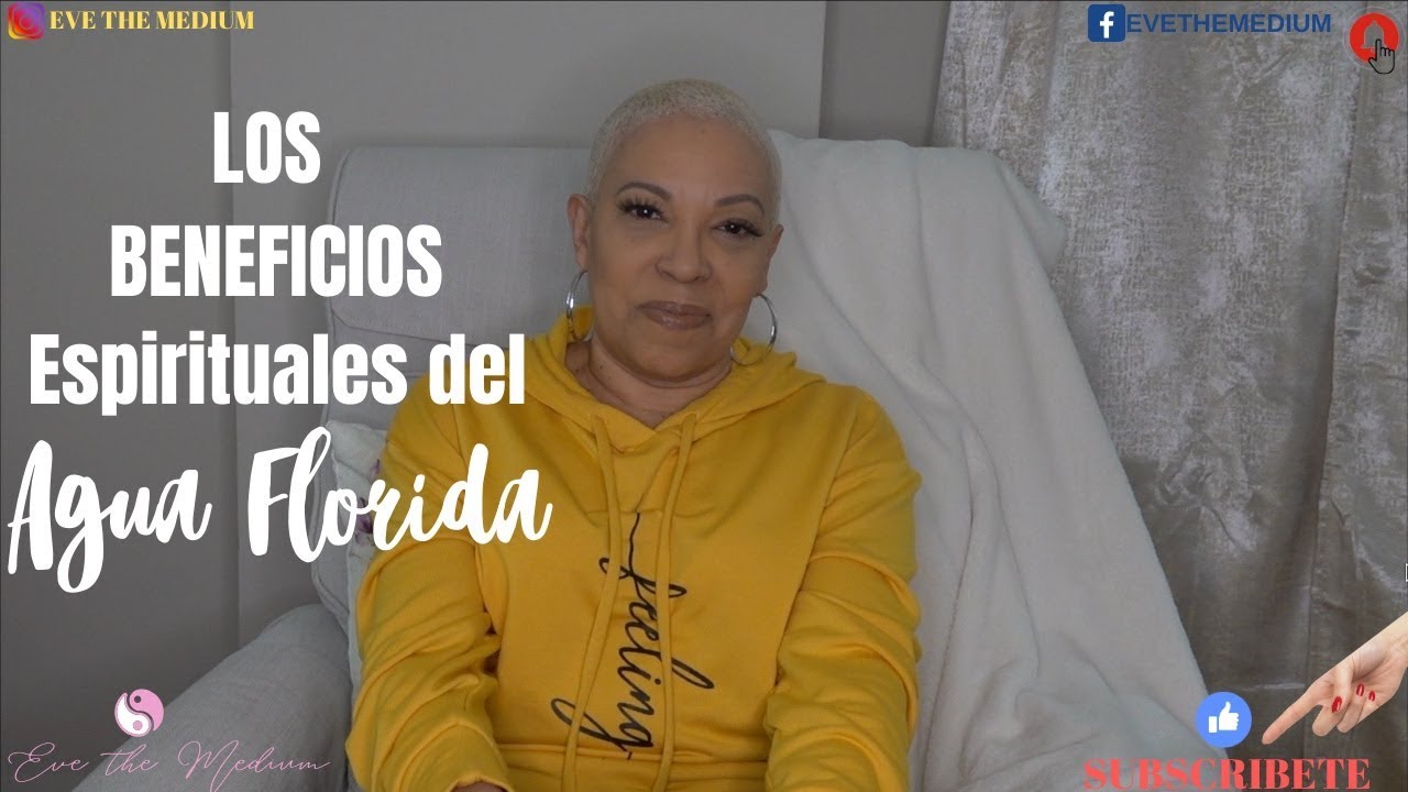 LOS BENEFICIOS ESPIRITUALES DEL AGUA FLORIDA
