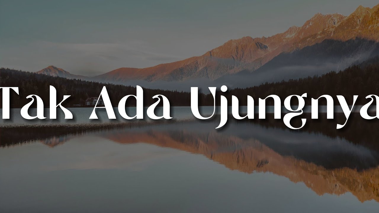 Tak Ada Ujungnya -  Rony Parulian (Lirik) || Mix -  Ada Band,  Andmesh